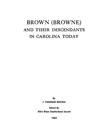 BROWN: Brown (Browne) and their Descendants in Carolina Today