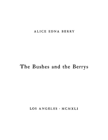 BUSH: The Bushes and the Berrys