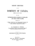 CANADA: Short History of the Dominion of Canada from 1500 to 1878 with the Contemporaneous History of England and the United States
