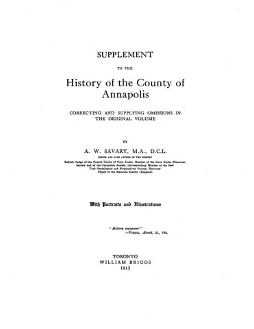 CANADA: (NOVA SCOTIA) SUPPLEMENT TO HISTORY OF THE COUNTY OF ANNAPOLIS (1897). (Softcover)
