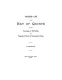 CANADA, ONTARIO: PIONEER LIFE ON THE BAY OF QUINTE, including Genealogies of Old Families & Biographical Sketches of Representative Citizens. (Hardcover)