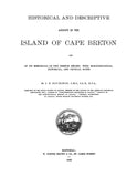 CANADA, NOVA SCOTIA: Historical and Descriptive Account of the Island of CAPE BRETON and Its Memorials of the French Regime - with Biographical, Historical and Critical Notes.