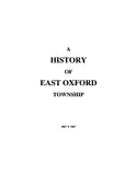 CANADA, ONTARIO: HISTORY OF EAST OXFORD TOWNSHIP. (Softcover)