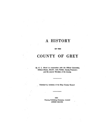 CANADA, ONTARIO: HISTORY OF THE COUNTY OF GREY.