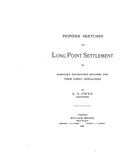 CANADA, ONTARIO: (NORFOLK) PIONEER SKETCHES OF LONG POINT SETTLEMENT, or Norfolk's Foundation Builders & Their Family Genealogies.