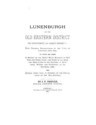 CANADA:  LUNENBURGH, or the Old Eastern District, its Settlement and Early Progress, with Personal Recollections of the Town of Cornwall from 1824.