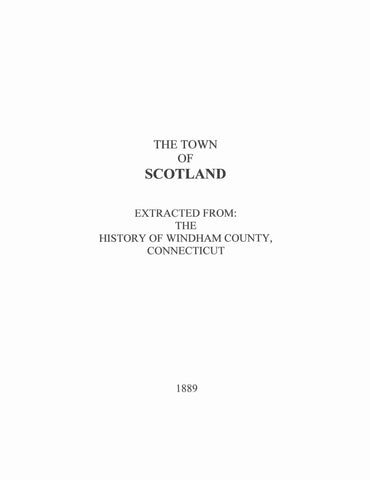 SCOTLAND, CT: Extracted from History of Windham County (Softcover)
