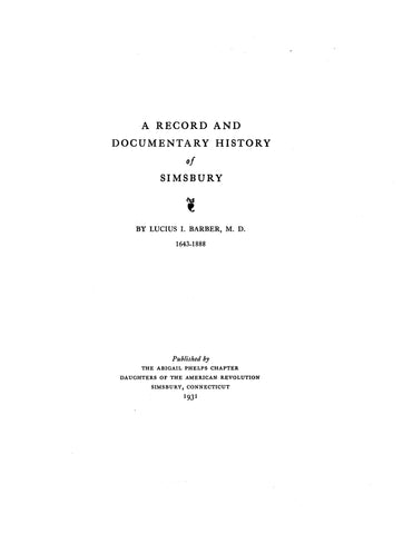 SIMSBURY, CT: A Record and Documentary History of Simsbury 1931