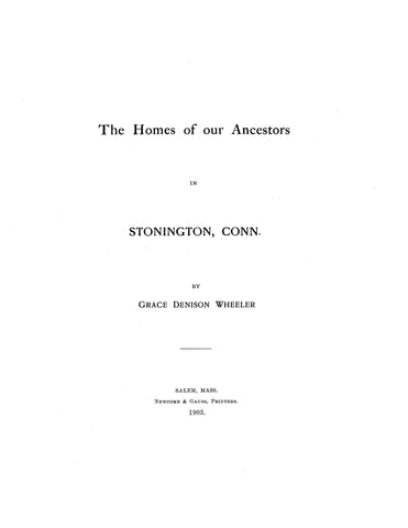 STONINGTON, CT: The Homes of our Ancestors in Stonington, Conn
