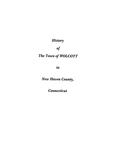 WOLCOTT, CT: Extracted from History of New Haven County (Softcover)