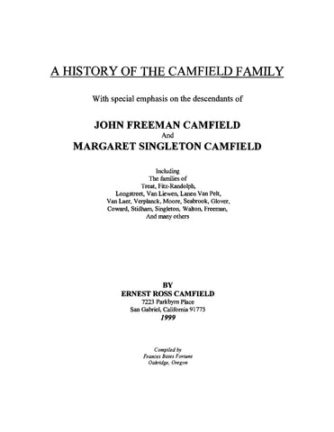 CAMFIELD: A History of the Camfield Family, with Special Emphasis on the Descendants of John Freeman Camfield and Margaret Singleton Camfield