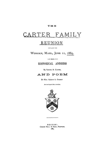 CARTER: Carter Family Reunion at Woburn, Mass, 1884 with a Historical Address (Softcover)