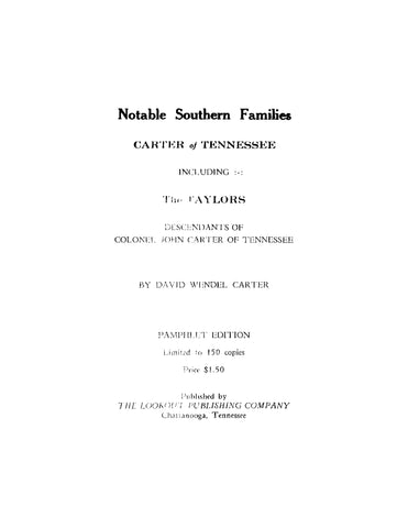 CARTER: Notable Southern Families, Carter of Tennessee, Including the Taylors, Descendants of Colonel John Carter of Tennessee (Softcover)