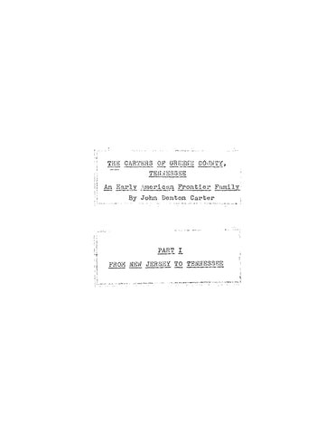 CARTER: The Carters of Greene County, Tennessee, an Early American Frontier Family (Softcover)