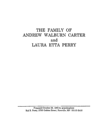 CARTER: Family of Andrew Walburn Carter and Laura Etta Perry (Softcover)
