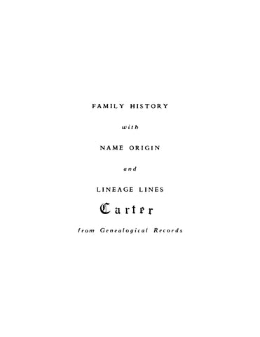 CARTER: Family History with Name Origin and Lineage Lines, Carter, from Genealogical Research (Softcover)