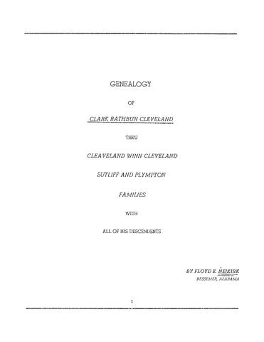CLEVELAND: Genealogy of Clark Rathbun Cleveland thru Cleveland Winn Cleveland Sutliff and Plympton Families with All of his Descendants (Softcover)