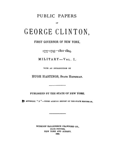 CLINTON: Public Papers of George Clinton, First Governor of New York (Hardcover)