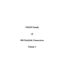 COLEY: Extracted from History and Genealogy of Families of Old Fairfield, Connecticut (Softcover)