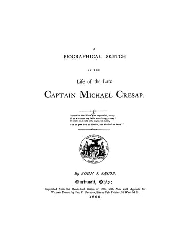 CRESAP: A Biographical Sketch of the Life of the Late Captain Michael Cresap (Softcover)