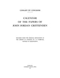 CRITTENDEN: Calendar of the Papers of John Jordan Crittenden, Prepared from the Original Manuscripts in the Library of Congress 1913