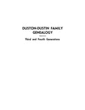 DUSTON - DUSTIN Family Genealogy.  3rd & 4th generations.