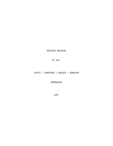 DAVIS: Revised Edition of the Davis-Garfield-Hadley-Donovan Genealogy