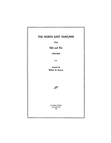 DUNCAN: The North East Duncans, their kith and Kin, 1769-1932