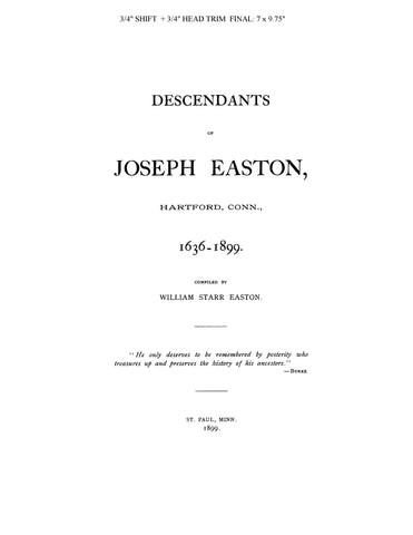 EASTON: Descendants of Joseph Easton, Hartford, CT, 1636-1899. 1899