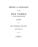 EGE: History and genealogy of the Ege family in the US, 1738-1911