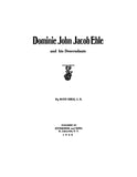 EHLE - "Dominie" John Jacob Ehle and his descendants 1930