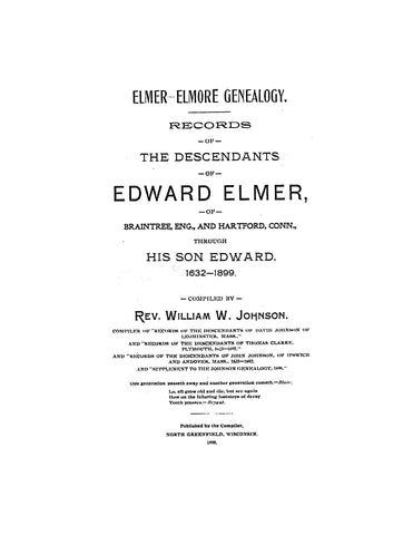 ELMER - ELMORE Genealogy: Records of the Descendants of Edward Elmer 1899