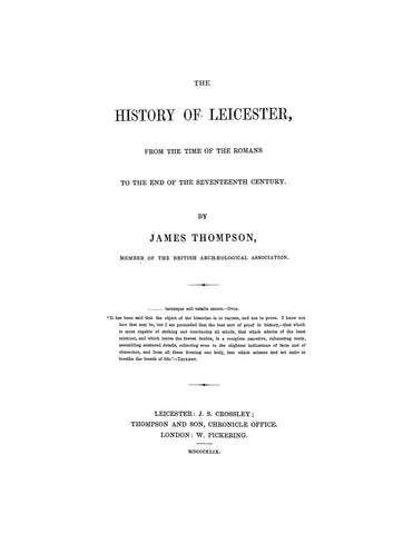 LEICESTER, ENG: History of Leicester from the Time of the Romans to the End of the Seventeenth Century