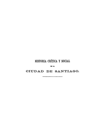DOMINICA: Historia Critica y Social de la Ciudad de Santiago