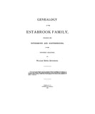 ESTABROOK: Genealogy of the Estabrook family, incl. the Esterbrook & Easterbrooks in the United States. 1891