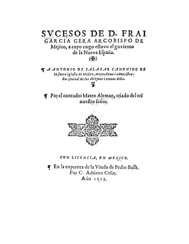 GARCIA: Sucesos de D Frai Garcia Gera Arcbispo de Mejico, a Cuyo Cargo Estuvo el Govierno de la Nueva Espana (Softcover)