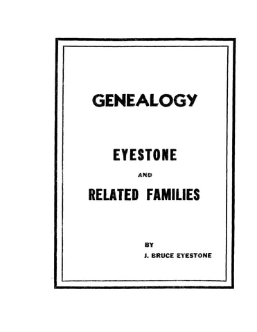 EYESTONE: Genealogy of Eyestone and Related Families 1948