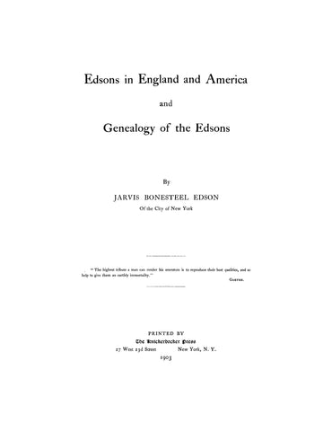 EDSON: Edsons in England and America and Genealogy of the Edsons. 1903