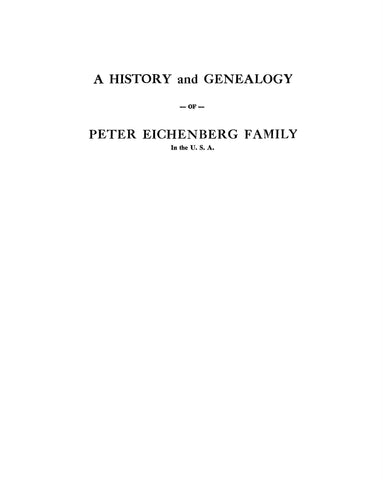 EICHENBERG: History & genealogy of Peter Eichenberg family in the United States. 1955