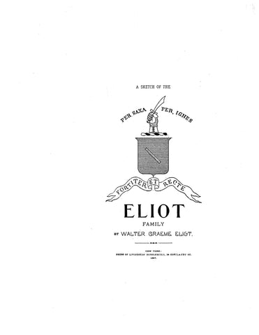 ELIOT: A sketch of the Eliot family 1887