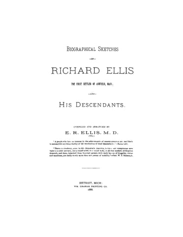 ELLIS: Biographical sketches of Richard Ellis, first settler of Ashfield, Massachusetts and his descendants. 1888