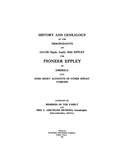 EPPLEY: History and Genealogy of the descendants of Jacob (Eppli, Aeply, Ebli) Eppley, the pioneer Eppley of America 1936
