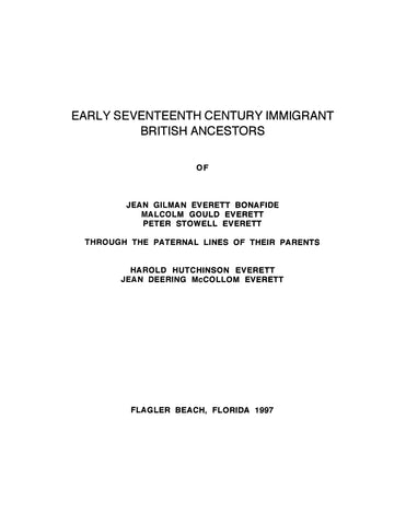 EVERETT: Early 17th century immigrant British ancestors of Jean Gilman Everett Bonafide, Malcolm Gould Everett, Peter Stowell Everett 1997