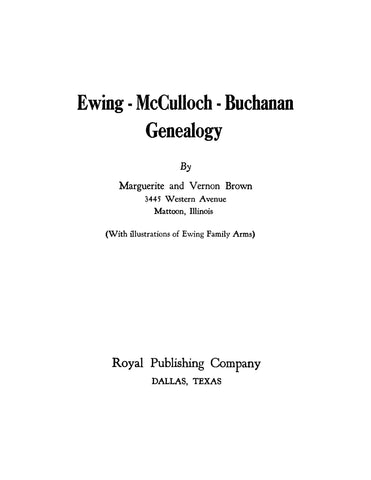 EWING: Ewing-McCulloch-Buchanan Genealogy (Softcover)