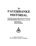 FAIRBANKS: Ye Fayerbanke Historial: Historical and Educational [biography & genealogy], Vol. I, Nos. 1-3. 1903
