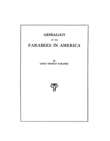 FARABEE: Genealogy of the Farabees in America 1918