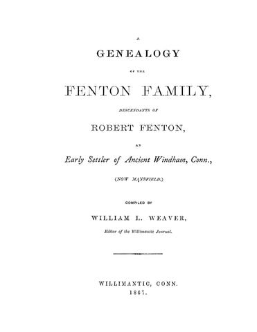FENTON: Genealogy of Fenton family, descendants of Robert Fenton of Windham, CT (Softcover) 1867
