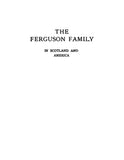 FERGUSON Family in Scotland and America 1905