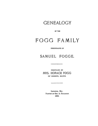 FOGG: Genealogy of the Fogg Family, descendants of Samuel Fogge 1903