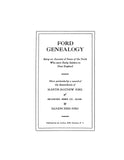 FORD GENEALOGY; an account of some of the Fords: early settlers in New England, particularly the descendants of Martin-Mathew Ford of Bradford, MA 1916